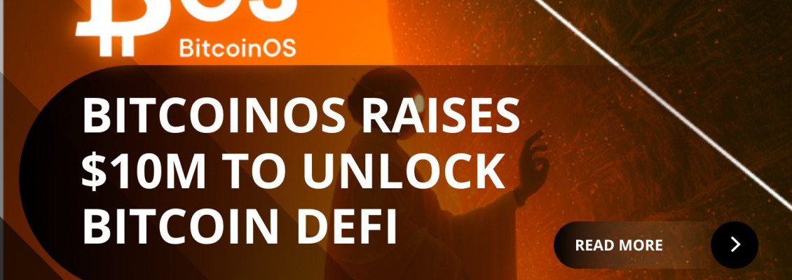 BitcoinOS Raises $10 Million to Advance Institutional Bitcoin Finance