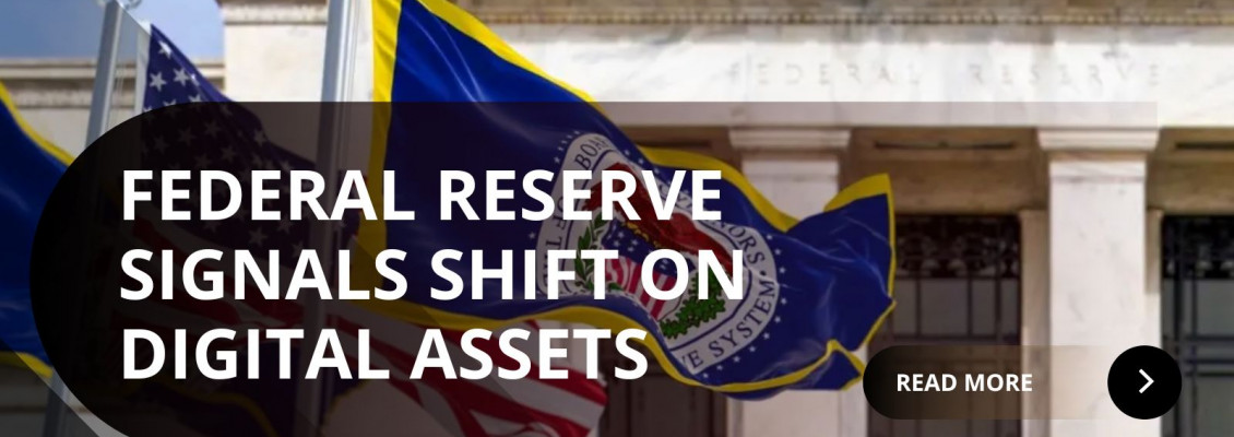 Fed Signals a Shift Towards Digital Assets