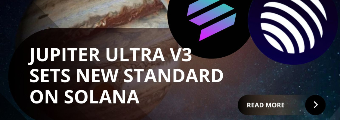 Jupiter Ultra V3 Sets a New Standard for Trading on Solana
