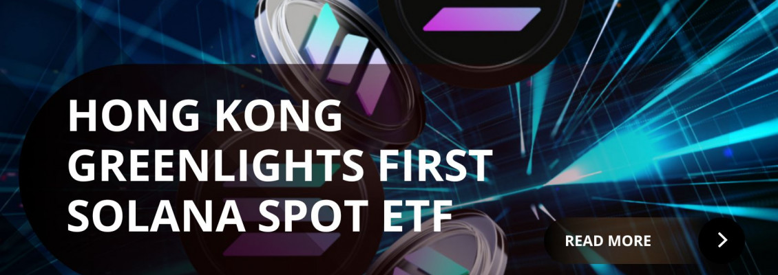Hong Kong Approves Solana Spot ETF, Beating U.S. to the Milestone
